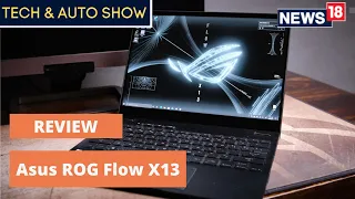 Asus ROG Flow X13 Review | Great Potential, Performance & Slim Look | Tech & Auto Show | CNN News18