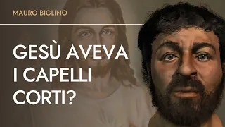 Gesù aveva i capelli corti? | Mauro Biglino.