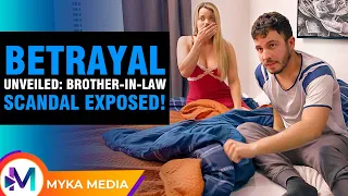 Betrayal Unveiled: Brother-in-Law Scandal Exposed!