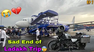 Had to Cancel My Ladakh Trip 💔 | Leh Ladakh 2.0 | EP 7