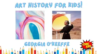 Georgia O'Keeffe for Kids! | Art History for Kids