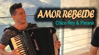 Amor Rebelde - Chico Rey & Paraná (cover) - Leandro loss