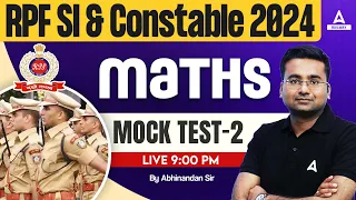 RPF SI Constable 2024 | RPF Math Class by Abhinandan Sir | RPF Math Practice Set #2