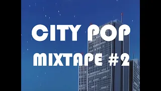 City Pop Mixtape #2 - animes & nostalgia シティポップミックス#２ - 懐かしいアニメ曲 - 시티팝