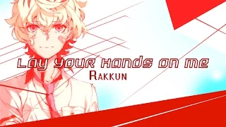 【Rakkun ft. DJ-JO】Lay your hands on me 歌ってみた/Cover