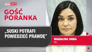 Magdalena Sroka: Suski potrafi powiedzieć prawdę | GOŚĆ PORANKA