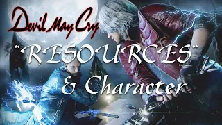 "Resources & Character" Analysis - Devil May Cry