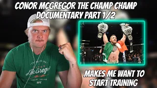 Conor McGregor - The Champ Champ (An Original Bored Film Documentary) REACTION!!! Part 1. THE GOAT