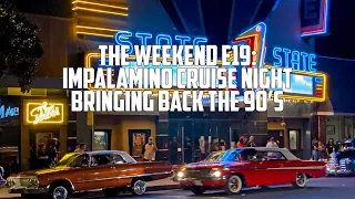 The Weekend E19: Impalamino Cruise Night