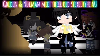 • Golden & Norman Meet Their Old Stereotype AU • My AU • Itz_Kai •