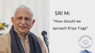 How should we aproach Kriya yoga