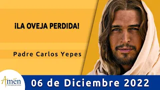 Evangelio De Hoy Martes 6 Diciembre 2022 l Padre Carlos Yepes l Biblia l  Mateo 18,12-14 l Católica