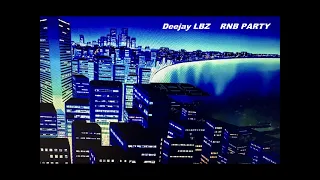 Deejay LBZ - RNB PARTY #03