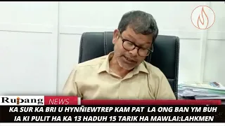 KA SUR KA HYNÑIEWTREP KAM PAT  LA ONG BAN YM BUH KI PULIT HA KA 13 HADUH 15 TARIK HA MAWLAI:LAHKMEN