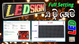 Full RGB Color LED Board (P10)  Program Setting || Bangla || Shohag_Tech