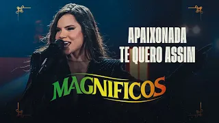 MEDLEY - Apaixonada / Te Quero Assim - Banda Magníficos (DVD A Preferida do Brasil)