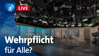 Presseclub live: Kommt die Wehrpflicht für Alle?