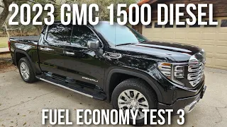 Fuel Economy Test 3: 2023 GMC 1500 4wd with 3.0L LZO Duramax