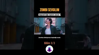 Zombi Sevgilim | Bölüm 3 #film #movie #shorts