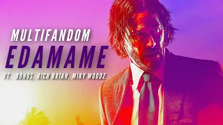 Multifandom || Edamame Remix ft. @bbnomoney @richbrian @MikyWoodz