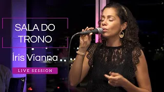 SALA DO TRONO - íris Vianna (Live Session)