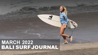 Bali Surf Journal - March 2022