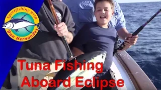 Eclipse Tuna Fishing - Part 2 | Sport Fishing With Dan Hernandez