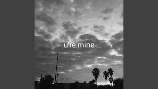 U’re Mine