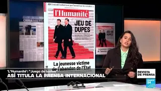 "Juego de tontos": 'L'Humanité' sobre el encuentro entre Xi Jinping y Emmanuel Macron • FRANCE 24