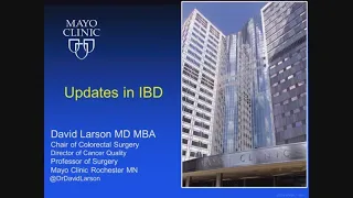 Updates in IBD by David W. Larson, MD, MBA | Preview