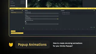 HOW TO [02] create stunning animations for your Bricks Popups with Bricksforge?