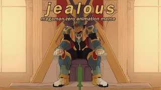 jealous. || megaman zero au [animation meme]