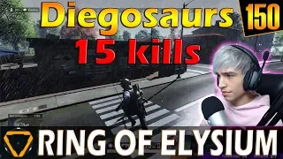 Diegosaurs | 15 kills | ROE (Ring of Elysium) | G150