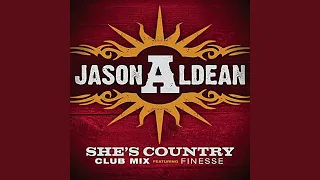 She's Country (feat. Finesse) (Club Mix)