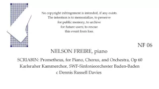 NELSON FREIRE, piano  SCRIABIN Prometheus, Poem of Fire, Op 60  Baden Baden c D R Davies