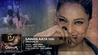 Sawan Aaya Hai Full Audio Song   Arijit Singh   Creature 3D