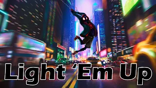 Light 'Em Up | Miles Morales | Spider-Man: Into the Spider-Verse | Peter Parker | Fall Out Boy | MMV