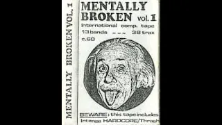 Mentally Broken Vol. 1 Cassette, Compilation 1988