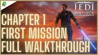 Star Wars Jedi Survivor Chapter 1 - First Mission Full Walkthrough