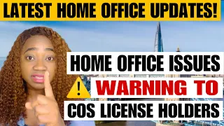 Home Office Warning ‼️ | COS Issuance | License Holders | Scam Alert 🚨