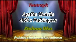 Słuchowisko - Teatrzyk Zielone Oko - 4:50 do Paddington - Agatha Christie