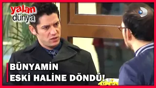 Bünyamin Eski Haline Döndü! - Yalan Dünya 72.Bölüm