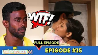 MTV Splitsvilla 14 | Episode 15| Full Episode | Tara Prasad की ENTRY से लगा Sakshi और Justin को झटका