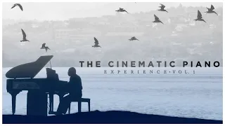 The Cinematic Piano Experience ● 10 Greatest Movie Soundtracks with Piano (Classical Piano Music)