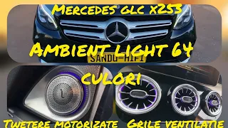 MERCEDES GLC X253 GRILE AMBIENTALE 64 CULORI SI TWETERE 3D MOTORIZATE CU AMBIENT LIGHT