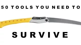 50 Tools You Need To Survive Life | 31 - 40