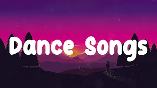 Best dance songs playlist ~ Playlist of songs that'll make you dance