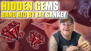 Band Aid by Jay Sankey | Hidden Gems #16