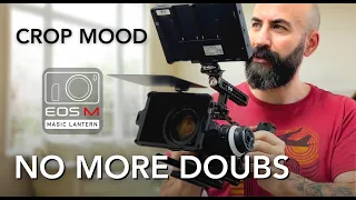 Enhance Your EOS M Experience ⎮3 Must-Know Magic Lantern Crop Mood Essentials