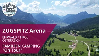 Familien Camping "On Tour" / TIROLER ZUGSPITZ Arena